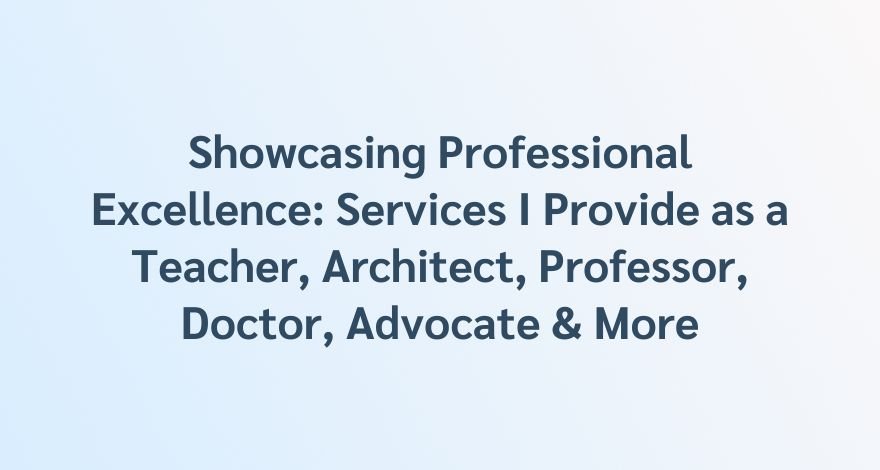 Showcasing Professional Excellence